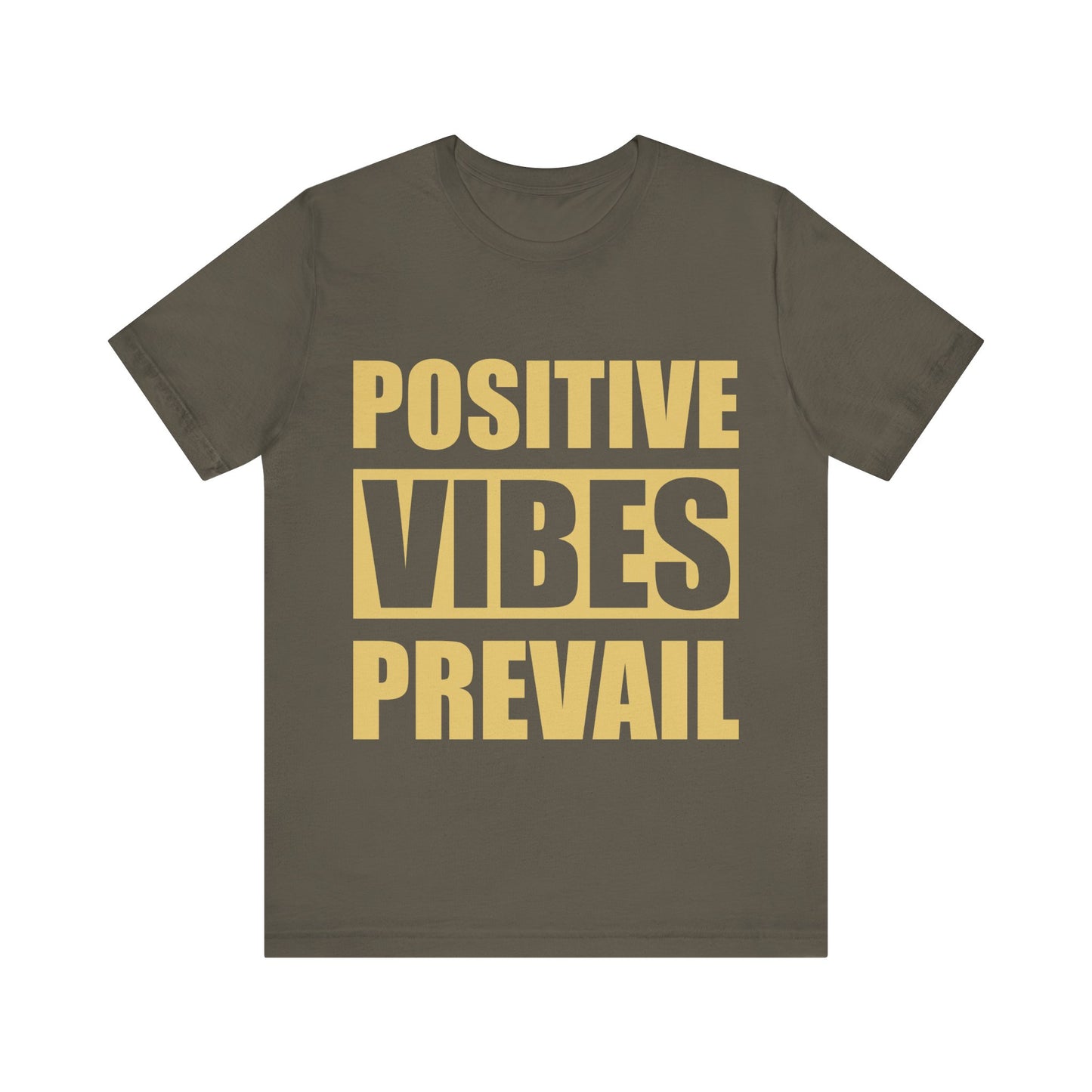 Positive Vibes Prevails Tee