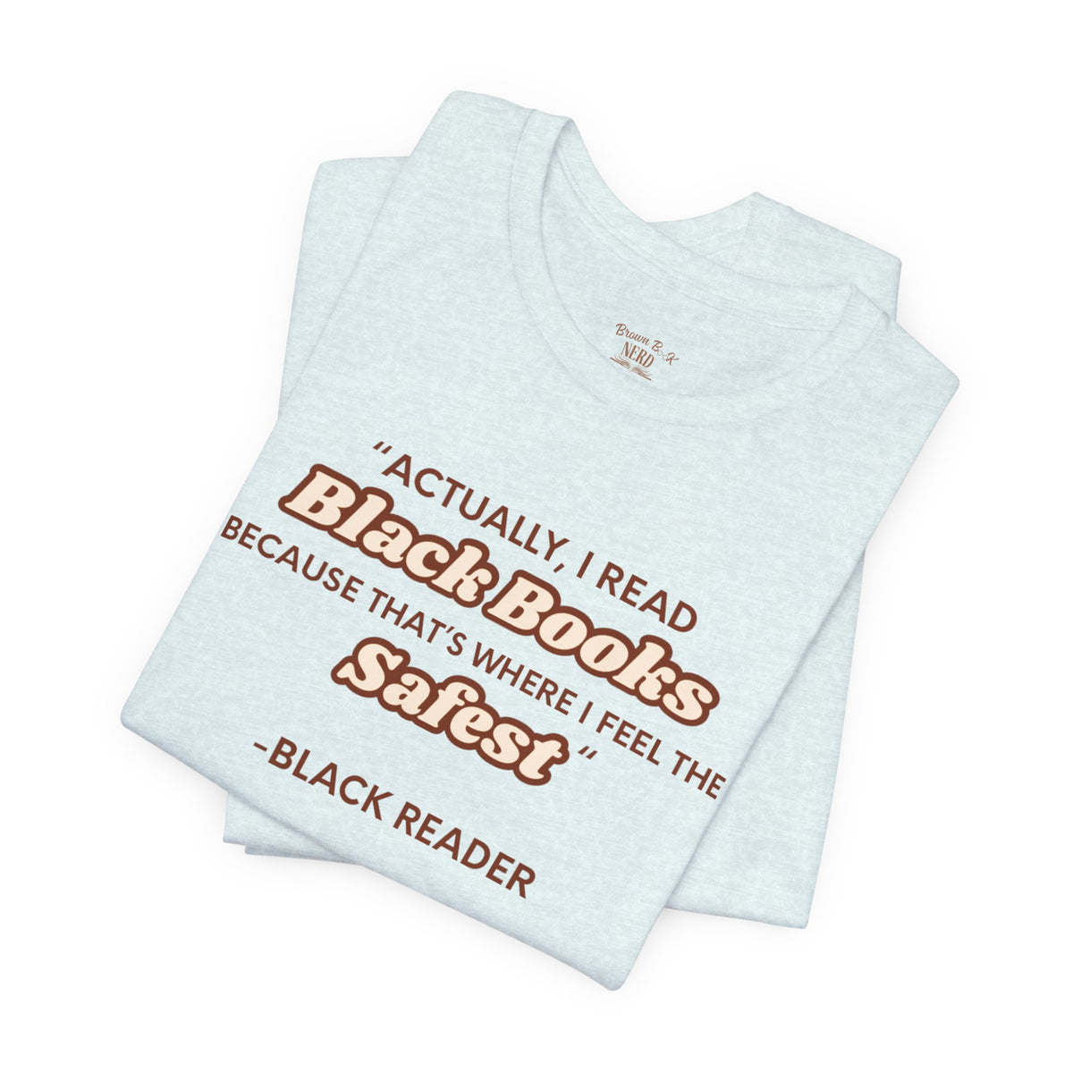 Actually, I Read T-shirt
