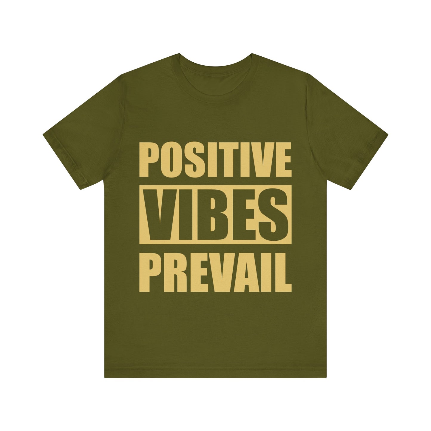 Positive Vibes Prevails Tee