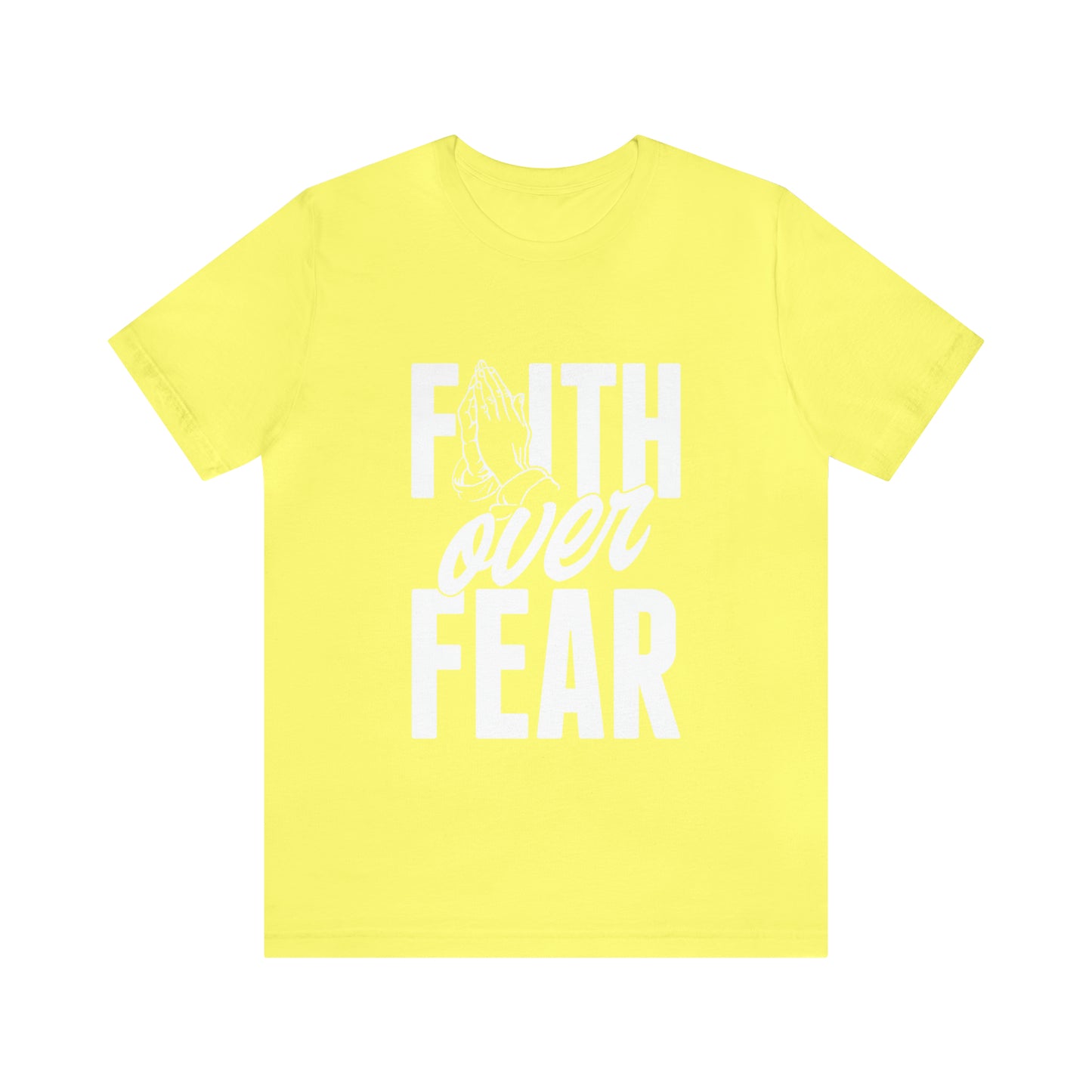 Faith Over Fear Tee