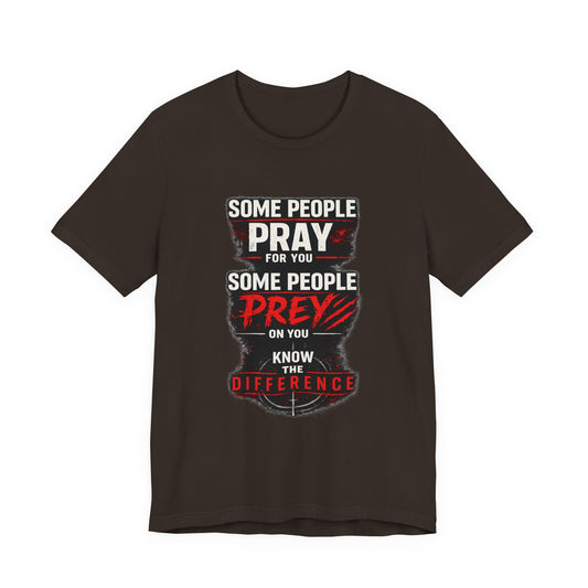 Pray /  Prey T-Shirt V1