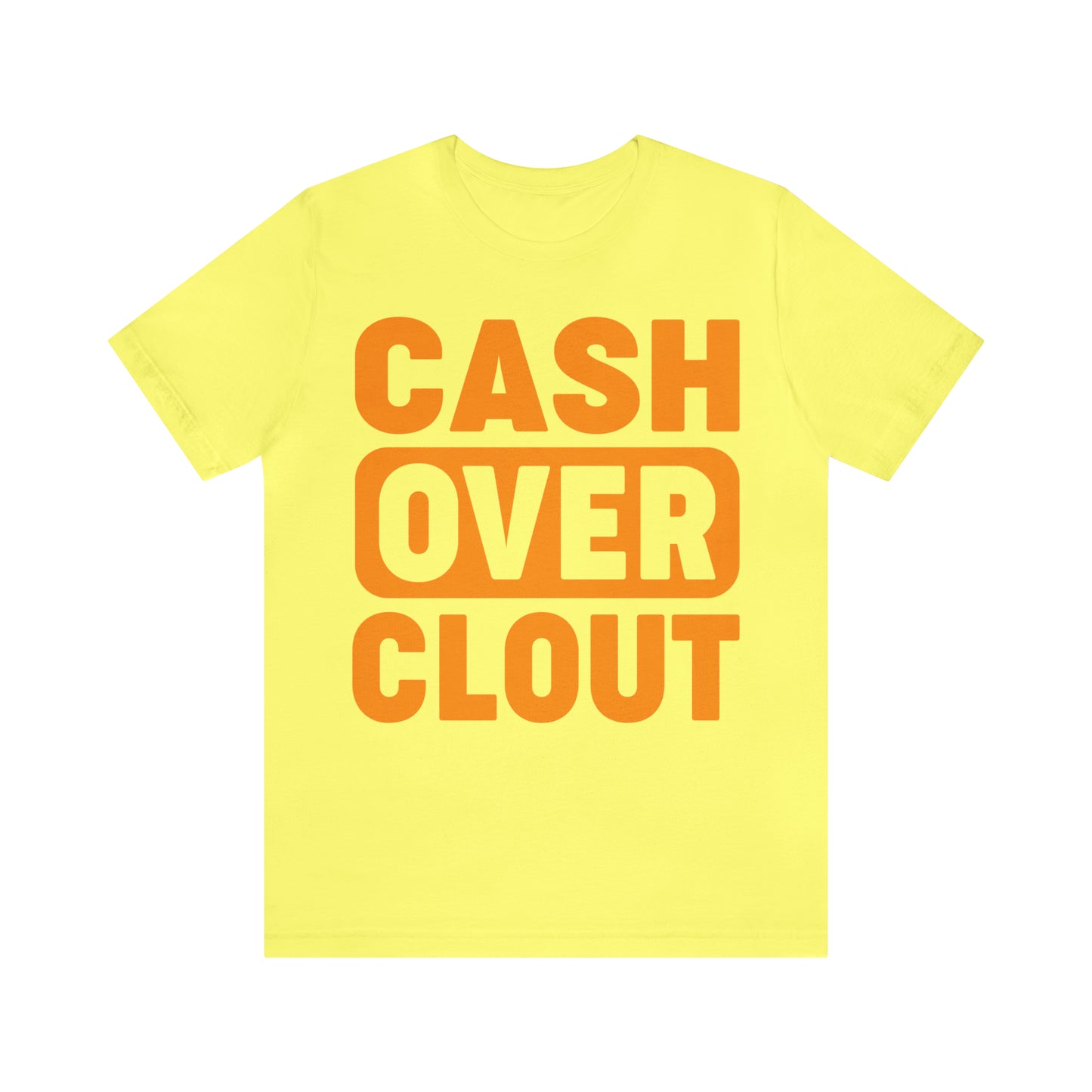 Cash Over Clout Tee