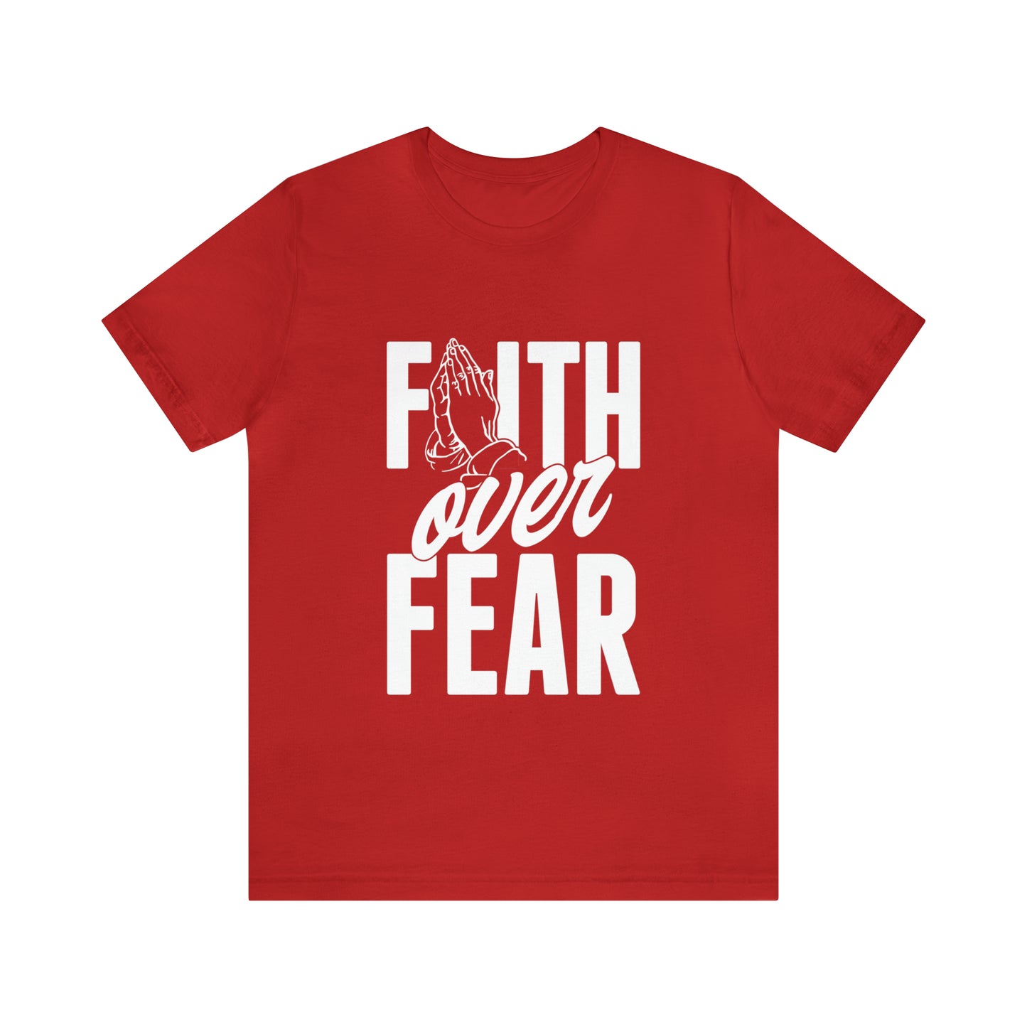 Faith Over Fear Tee