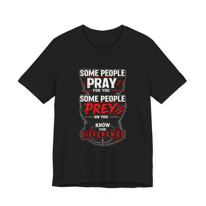 Pray /  Prey T-Shirt V1
