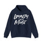 Loyalty Is A Must Hooded Sweatshirt