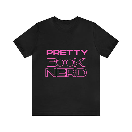 Pretty Book Nerd Tee