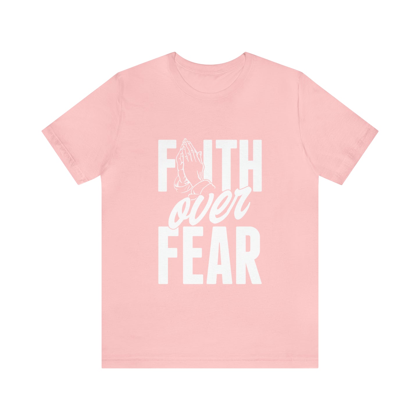 Faith Over Fear Tee