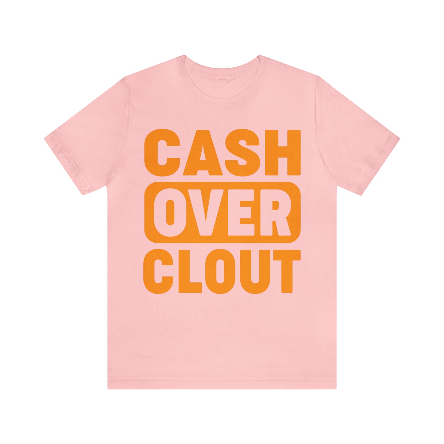 Cash Over Clout Tee